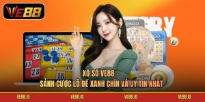 Xổ Số Ve88 - Sảnh Cược Lô Đề Xanh Chín Và Uy Tín Nhất